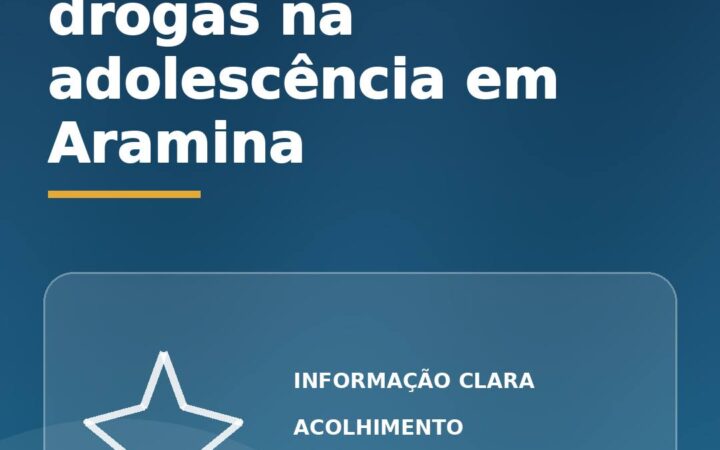 Uso de álcool e drogas na adolescência em Aramina: como conversar?