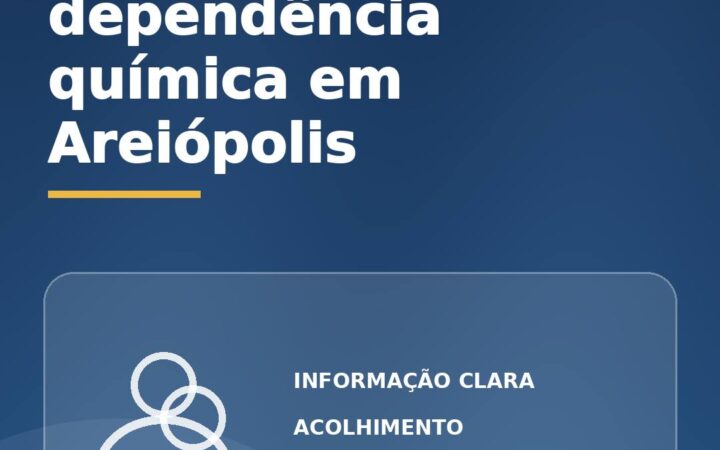Avaliação para dependência química em Areiópolis: como funciona?