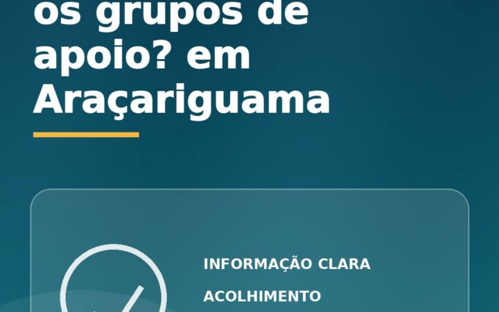 Grupos de apoio em Araçariguama: como ajudam dependentes e familiares?