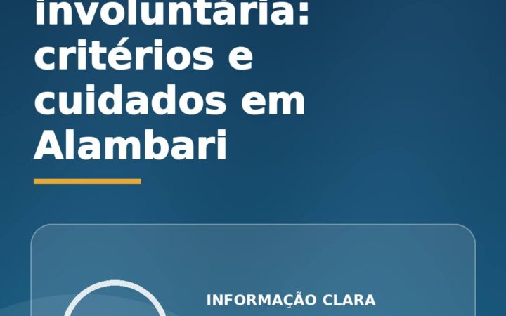Internação involuntária em Alambari: critérios, limites e cuidados