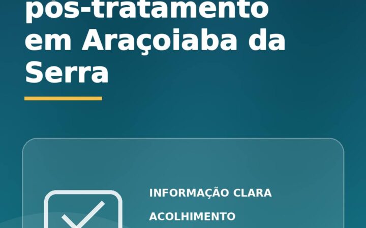 Acompanhamento pós-tratamento em Araçoiaba da Serra: como reduzir riscos de recaída